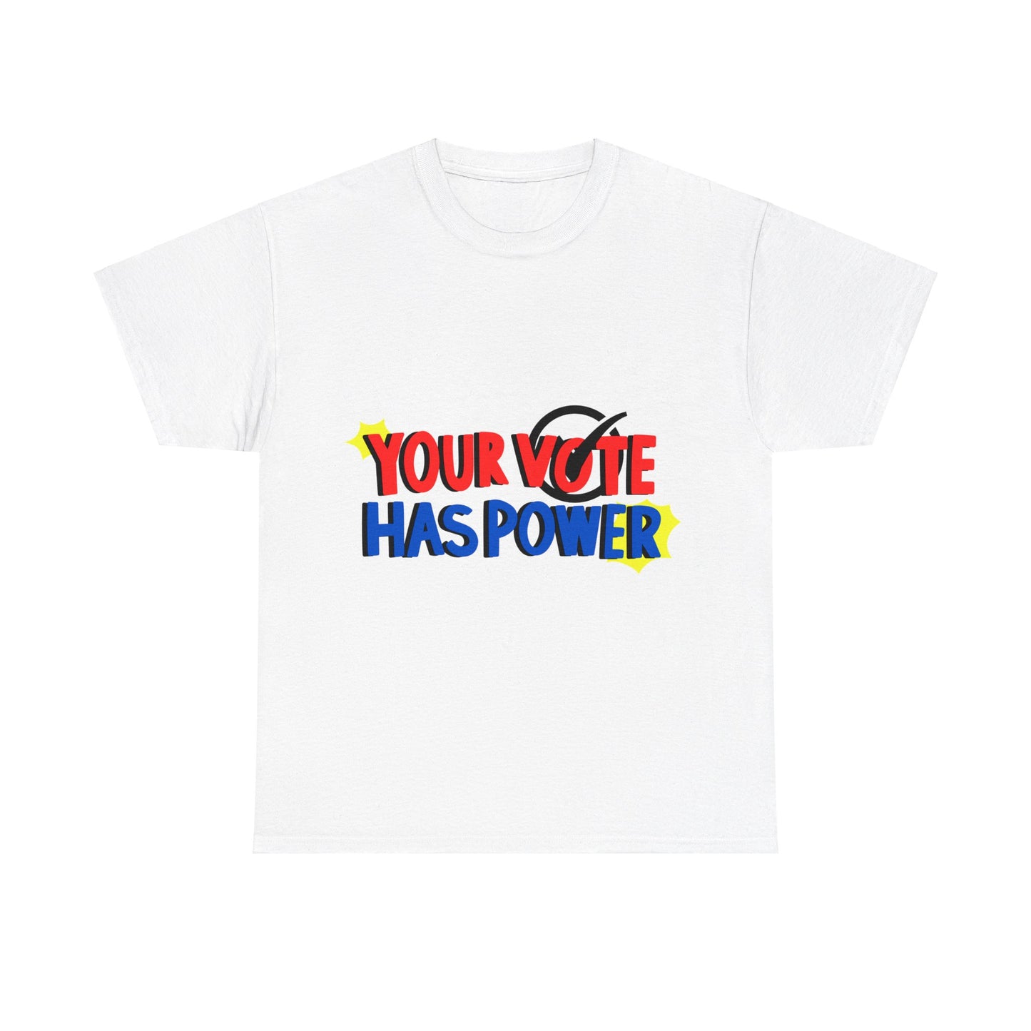 Empower Your Voice: "Your Vote Has Power" Tee