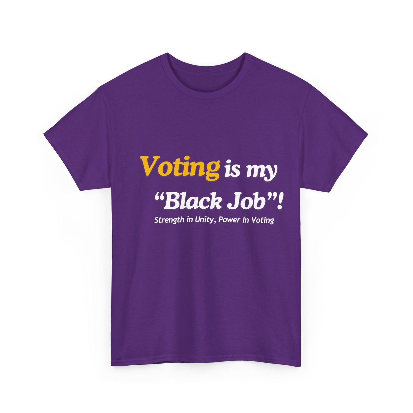 "Voting is My Black Job" Tee (Gold on Purple)