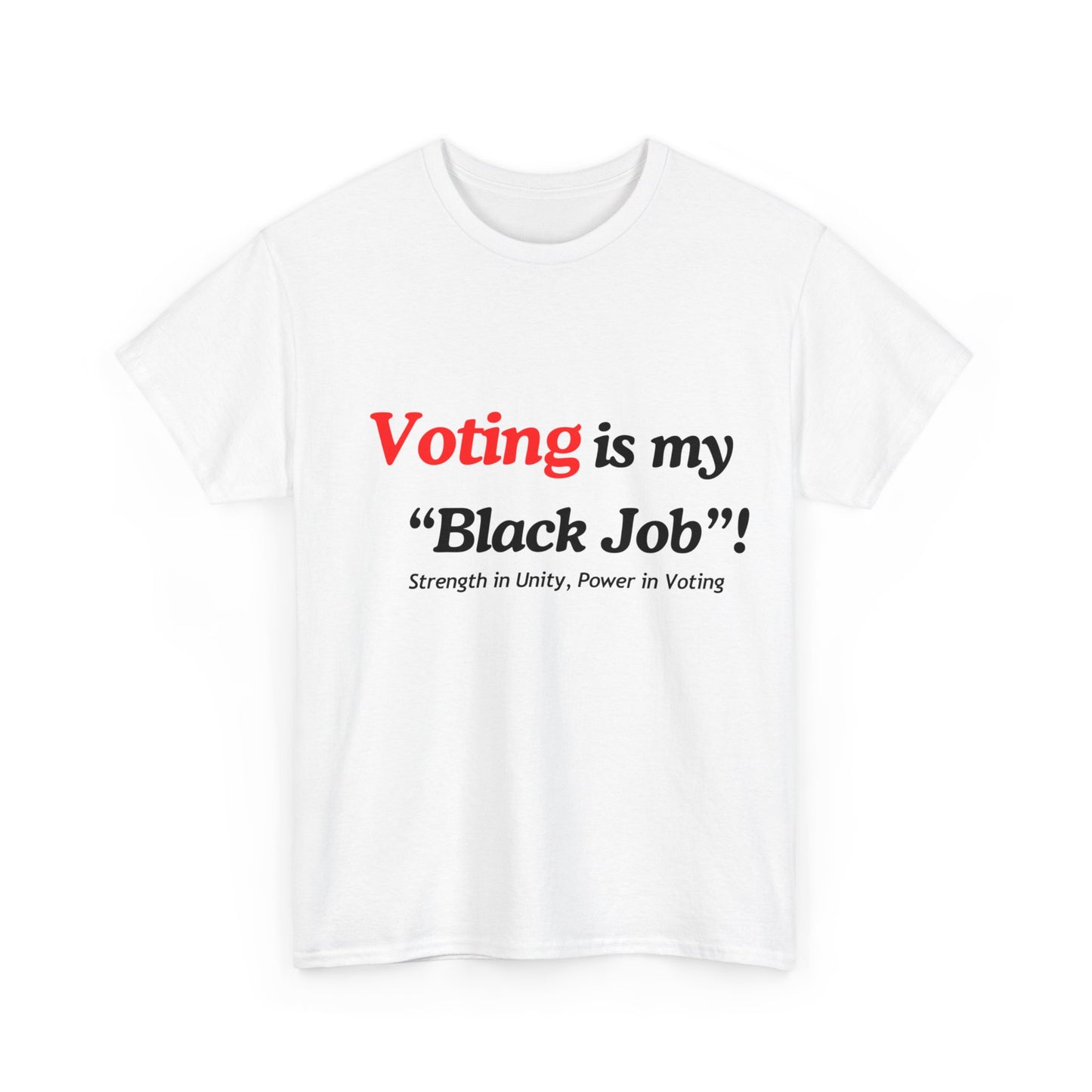 "Voting is My Black Job" Tee (Red on White)