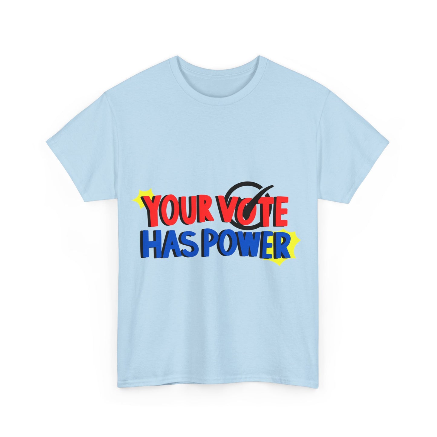 Empower Your Voice: "Your Vote Has Power" Tee