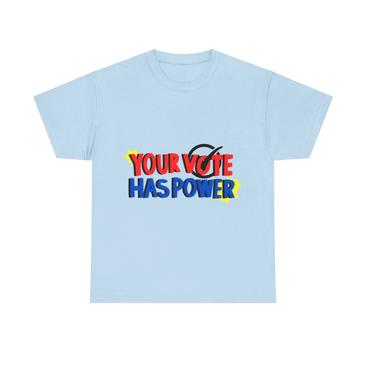 Empower Your Voice: "Your Vote Has Power" Tee