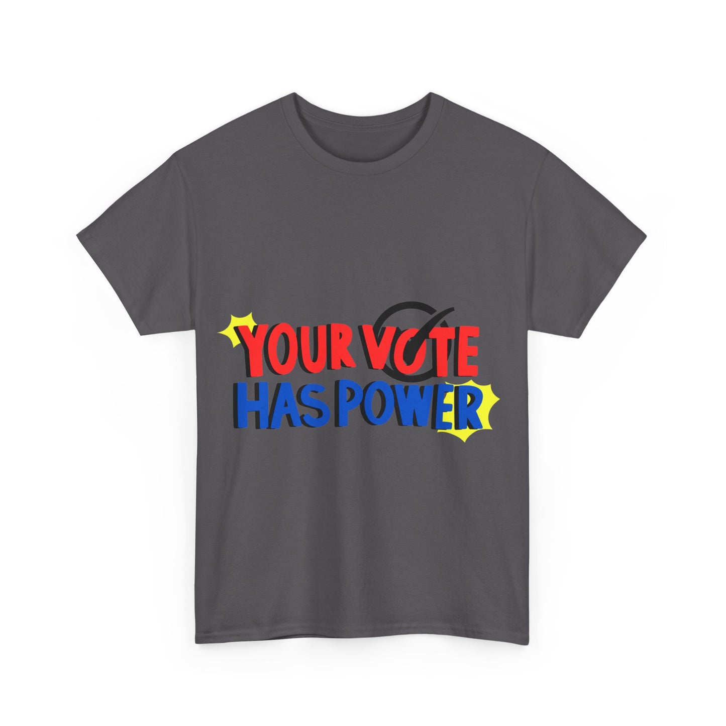 Empower Your Voice: "Your Vote Has Power" Tee