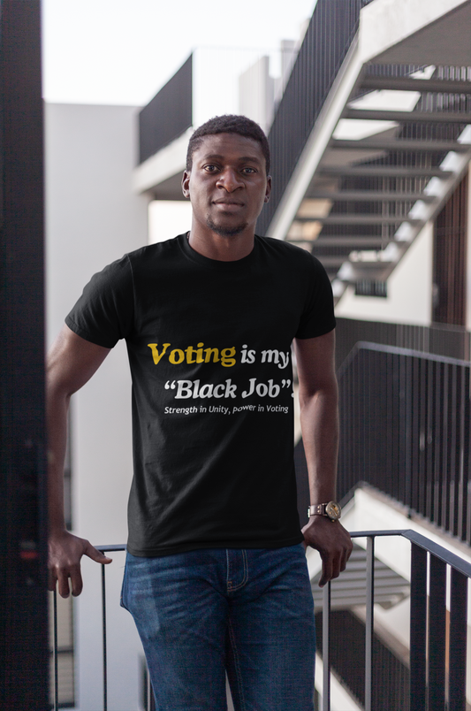 "Voting is My Black Job" Tee (Gold on Black)